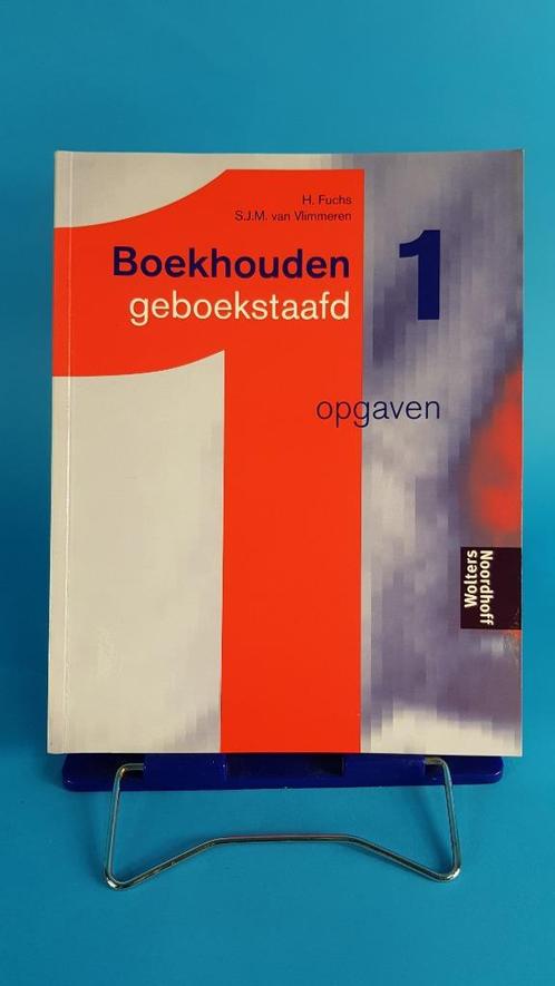 Opgaven 1 Boekhouden geboekstaafd, Sarina van Vlimmeren. 7A3, Boeken, Studieboeken en Cursussen, Gelezen, HBO, Beta, Ophalen of Verzenden