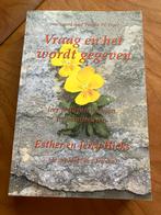 Vraag en het wordt gegeven - Esther & Jerry Hicks, Ophalen of Verzenden, Gelezen, Spiritualiteit algemeen, Achtergrond en Informatie