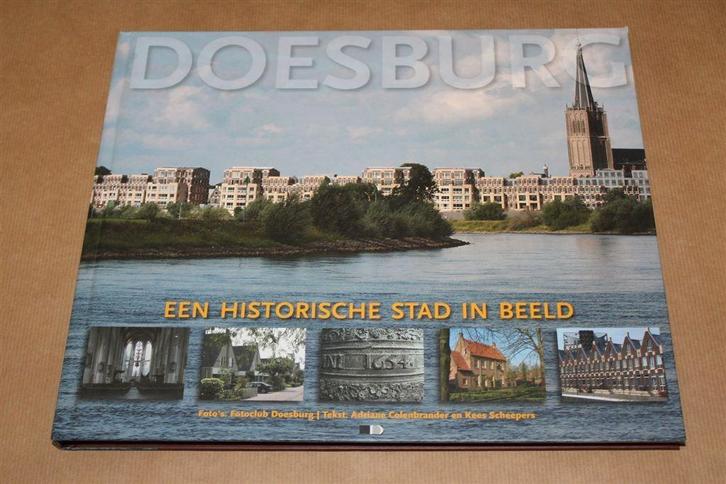Doesburg. Een historische stad in beeld., Boeken, Geschiedenis | Stad en Regio, Zo goed als nieuw, Ophalen of Verzenden