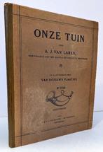 Laren, A.J. van - Onze tuin (1914 1e dr.), Antiek en Kunst, Ophalen of Verzenden