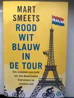 Rood Wit Blauw in de Tour - Mart Smeets, Ophalen of Verzenden, Gelezen, Lopen en Fietsen