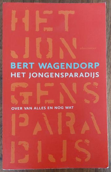 Het jongensparadijs - Bert Wagendorp beschikbaar voor biedingen