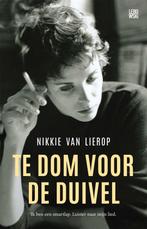 Te dom voor de duivel - Nikki van Nierop, Boeken, Romans, Nikkie van Lierop, Ophalen of Verzenden, Zo goed als nieuw, Nederland