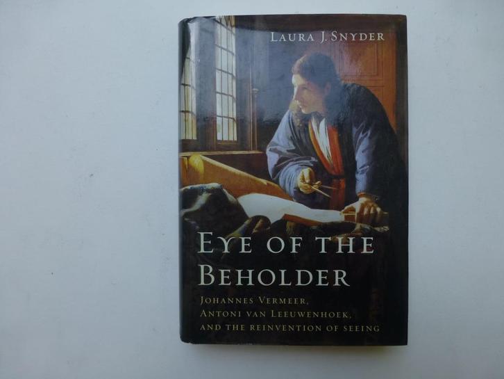 Laura J. Snyder, Eye of the beholder., Boeken, Kunst en Cultuur | Beeldend, Zo goed als nieuw, Schilder- en Tekenkunst, Ophalen of Verzenden