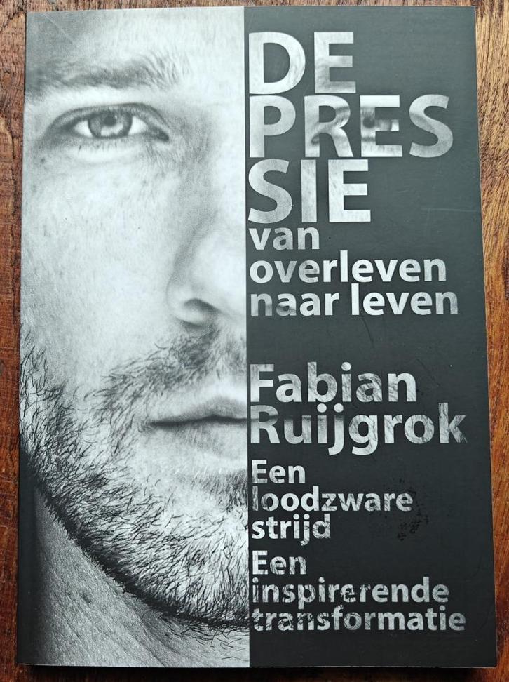Depressie – van overleven naar leven  Fabian Ruijgrok, Boeken, Psychologie, Zo goed als nieuw, Overige onderwerpen, Ophalen of Verzenden