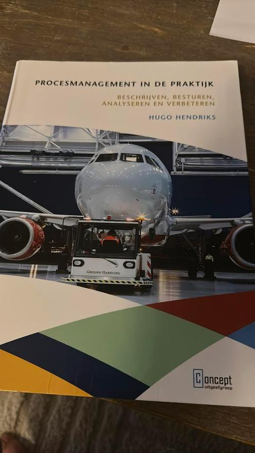 Hugo Hendriks - Procesmanagement in de praktijk, Boeken, Wetenschap, Zo goed als nieuw, Ophalen of Verzenden