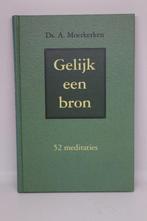 Gelijk een bron - A. Moerkerken, Boeken, Ophalen of Verzenden, Zo goed als nieuw