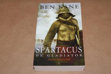De gladiator. Ben Kane. beschikbaar voor biedingen