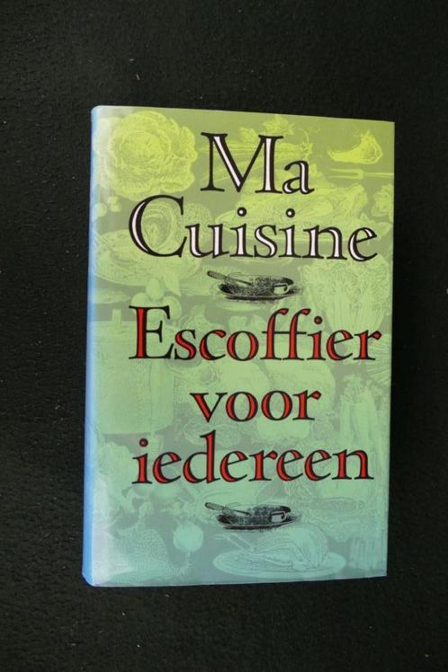 1x Ma Cuisine: Escoffier voor iedereen (1988), Boeken, Kookboeken, Zo goed als nieuw, Voorgerechten en Soepen, Hoofdgerechten