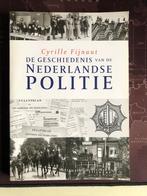 Politie Geschiedenis Nederlandse, Boeken, 20e eeuw of later, Cyrille Fijnaut, Ophalen of Verzenden, Zo goed als nieuw