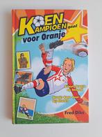 Fred Diks - Koen Kampioen gaat voor Oranje, Boeken, Kinderboeken | Jeugd | 10 tot 12 jaar, Ophalen of Verzenden, Zo goed als nieuw