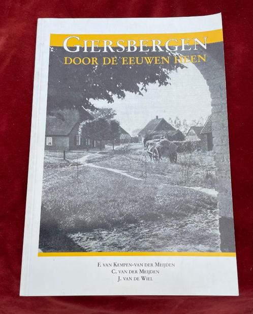 Giersbergen, door de eeuwen heen., Boeken, Geschiedenis | Stad en Regio, Zo goed als nieuw, Ophalen of Verzenden