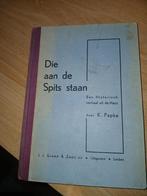 Die aan de spits staan door K. Papke, Ophalen of Verzenden, Gelezen