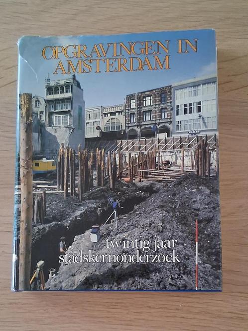 AMSTERDAM Opgravingen, Boeken, Geschiedenis | Stad en Regio, Zo goed als nieuw, 20e eeuw of later, Verzenden