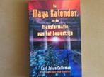 De Maya Kalender en de transformatie van het bewustzijn, Boeken, Carl J. Calleman, Zo goed als nieuw, Verzenden, Overige onderwerpen