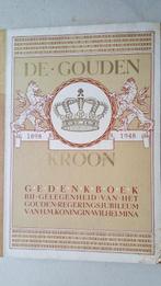 Gedenkboek De Gouden Kroon 1898-1948, Verzamelen, Koninklijk Huis en Royalty, Nederland, Tijdschrift of Boek, Gebruikt, Ophalen of Verzenden