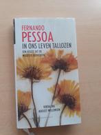 Fernando Pessoa - In ons leven tallozen, Ophalen of Verzenden, Zo goed als nieuw