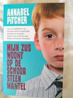 Annabel Pitcher Mijn zus woont op de schoorsteenmantel, Ophalen of Verzenden, Zo goed als nieuw