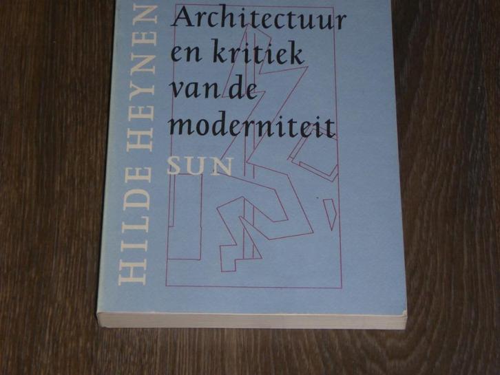 HILDE HEYNEN - Architectuur en kritiek van de moderniteit, Boeken, Kunst en Cultuur | Architectuur, Zo goed als nieuw, Architecten