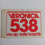 Leuke oude sticker.   Veronica 538.  Nu op volle kracht., Ophalen of Verzenden, Zo goed als nieuw, Overige typen