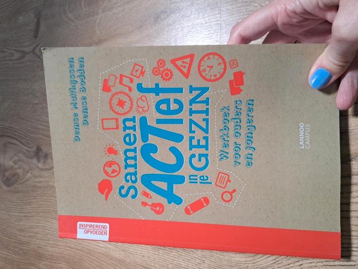 Denise Matthijssen - Samen ACTief in je gezin, Boeken, Psychologie, Zo goed als nieuw, Ontwikkelingspsychologie, Ophalen of Verzenden