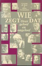 Gertom de Beer  Wie zegt over dat geloof en ongeloof, Boeken, Ophalen of Verzenden, Nieuw