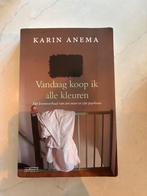 Karin Anema - Vandaag koop ik alle kleuren, Ophalen of Verzenden, Zo goed als nieuw, Karin Anema
