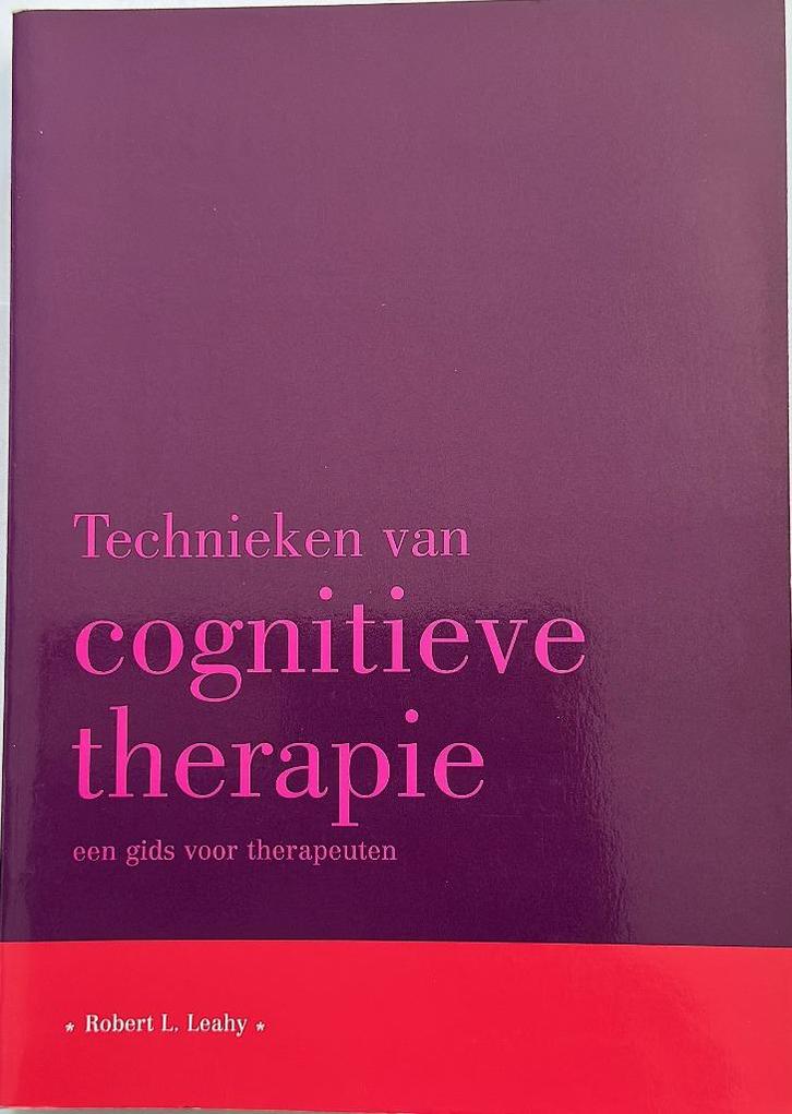 Technieken van Cognitieve Therapie. Leahy, Boeken, Psychologie, Zo goed als nieuw, Klinische psychologie, Ophalen of Verzenden