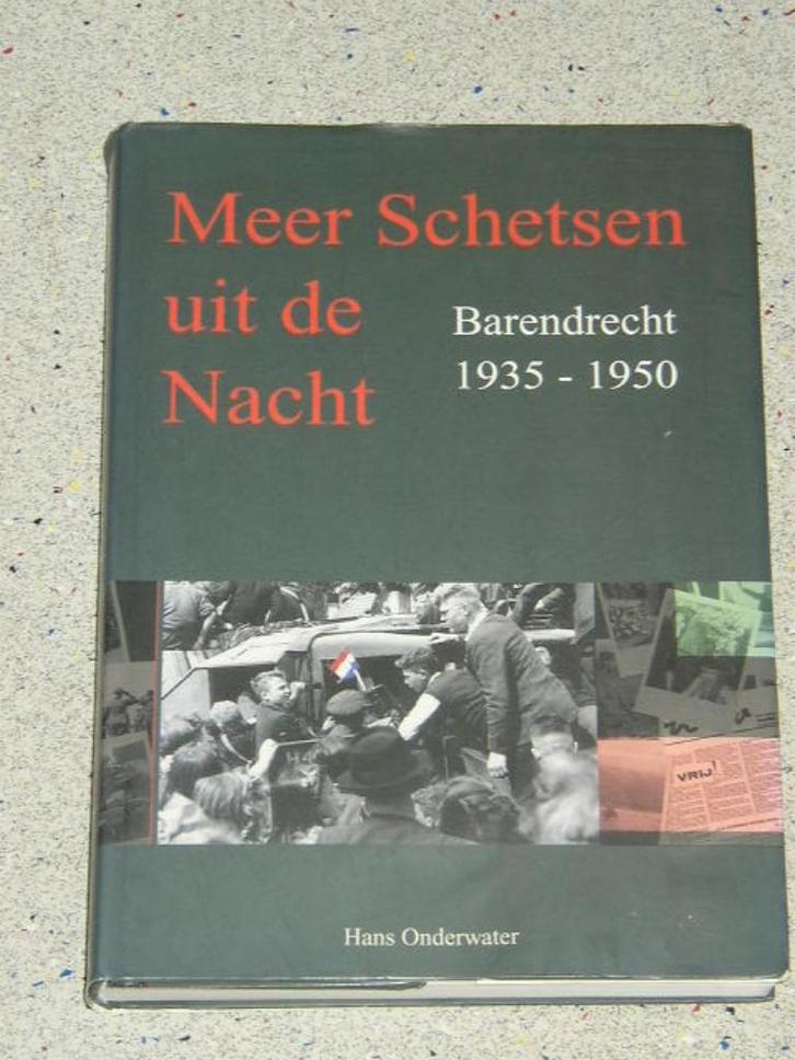 Meer schetsen uit de nacht / Barendrecht 1935-1950, Boeken, Oorlog en Militair, Zo goed als nieuw, Algemeen, Tweede Wereldoorlog