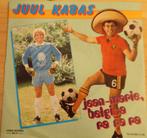 Juul Kabas > (Jean Marie -Belgica ) Rarara, Gebruikt, 7 inch, Single, Ophalen of Verzenden