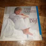 Yvan brunetti  / blijf, Cd's en Dvd's, Vinyl Singles, Ophalen of Verzenden, Zo goed als nieuw, Nederlandstalig
