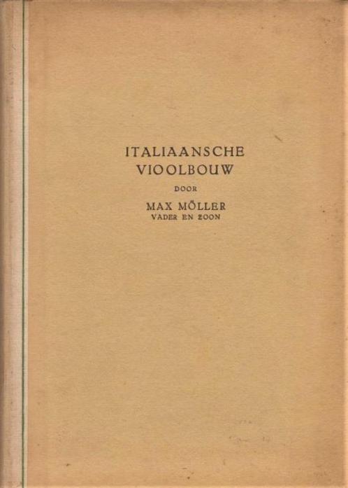 Moller - Italiaanse vioolbouw, van Gaspar da Salo tot Presse, Boeken, Muziek, Zo goed als nieuw, Instrument, Ophalen