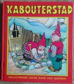 Kabouterstad - Clinge Doorenbos / Nans van Leeuwen, Boeken, Kinderboeken | Kleuters, Jongen of Meisje, Zo goed als nieuw, Voorleesboek