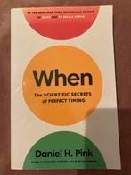 When The Scientific Secrets of Perfect Timing, Ophalen of Verzenden, Zo goed als nieuw, Daniel H. Pink