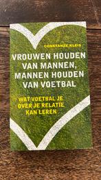 Vrouwen houden van mannen, mannen houden van voetbal, Ophalen of Verzenden, Zo goed als nieuw, Constanze Kleis