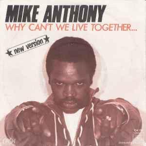 Mike Anthony – Why Can't We Live Together / VG+/ Single / 5O beschikbaar voor biedingen