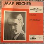 Jaap Fischer - Zeg me waar de bloemen zijn - (Vinyl Single), Cd's en Dvd's, Gebruikt, 7 inch, Single, Ophalen of Verzenden