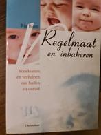 Regelmaat en inbakeren - R. Blom, Boeken, Zwangerschap en Opvoeding, Nieuw, Ophalen of Verzenden