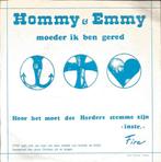 Hommy & Emmy* – Moeder Ik Ben Gered  piraat, Cd's en Dvd's, 7 inch, Single, Ophalen of Verzenden, Zo goed als nieuw