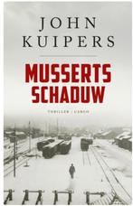 Musserts Schaduw - John Kuipers, Ophalen of Verzenden, Zo goed als nieuw, Nederland