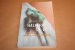 Halverwege de ber. Valkuilen op weg naar verlichting., Ophalen of Verzenden, Gelezen, Overige onderwerpen, Achtergrond en Informatie