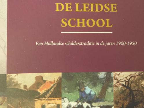De Leidse School - Hollandse schilderstraditie, Boeken, Kunst en Cultuur | Beeldend, Zo goed als nieuw, Schilder- en Tekenkunst