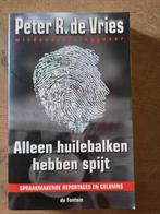 Peter R. de Vries - Alleen huilebalken hebben spijt, Boeken, Ophalen of Verzenden, P.R. de Vries, Zo goed als nieuw