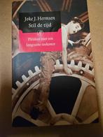 Stil de tijd. Joke J. Hermsen, Boeken, Ophalen of Verzenden, Gelezen