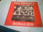 THE PIRANA ' S ROSALIEN - RADIO DE SPOETNIK, Ophalen of Verzenden, Zo goed als nieuw, Overige formaten, Levenslied of Smartlap