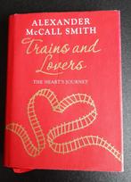Alexander McCall Smith - Trains and Lovers, Boeken, Ophalen of Verzenden, Gelezen, Alexander McCall Smith