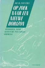 Op zoek naar een nieuwe horizon - dr. W. Zijlstra, Christendom | Protestants, Ophalen of Verzenden, Dr. W. Zijlstra, Gelezen