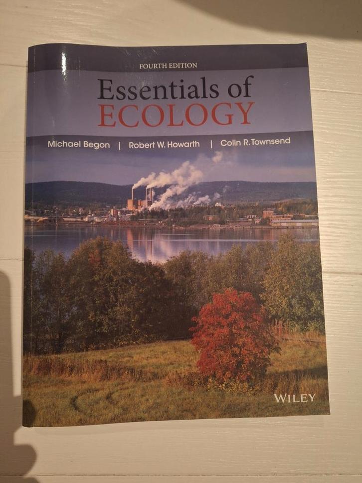 Essentials of Ecology - Begon, Howarth, Townsend, Boeken, Studieboeken en Cursussen, Zo goed als nieuw, HBO, Beta, Ophalen of Verzenden