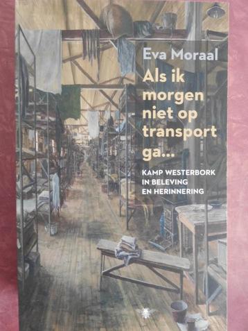 Eva Moraal Als ik morgen niet op transport ga.... beschikbaar voor biedingen
