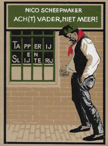 Nico Scheepmaker: Ach(t) vader, niet meer! (alcoholmisbruik) beschikbaar voor biedingen